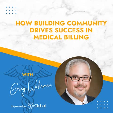 How Building Community Drives Success in Medical Billing with Greg Wehrman