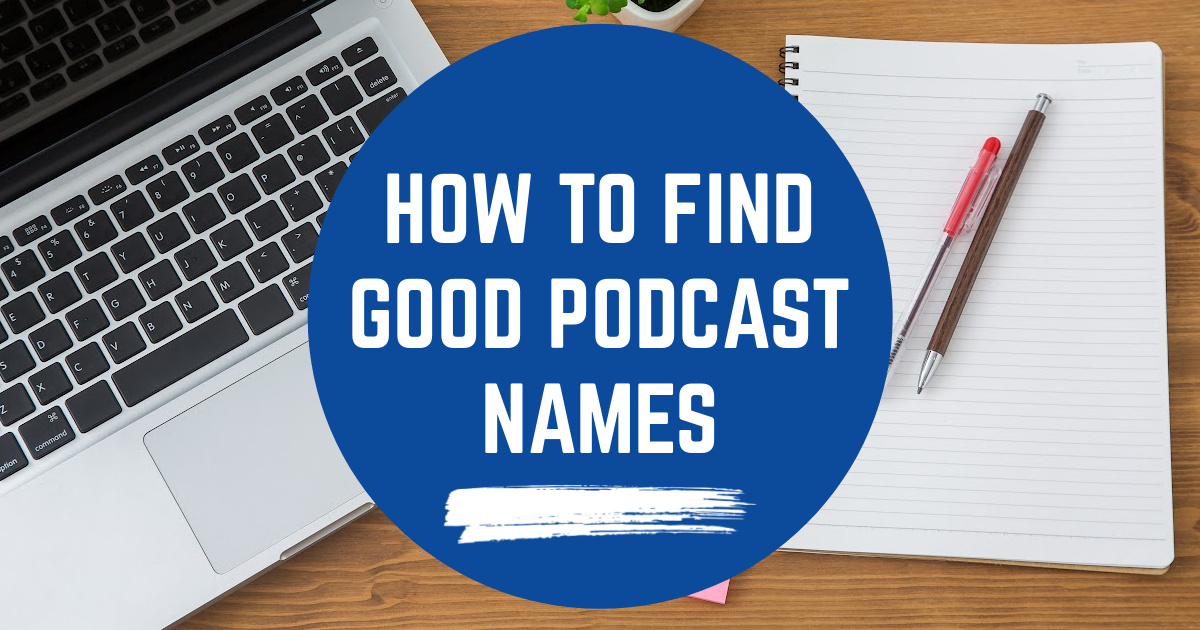 How To Find Good Podcast Names image