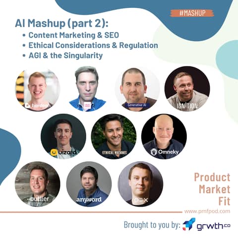 EP43: AI Mashup (Part 2): Navigating Marketing, Analytics, and Ethical Frontiers — Product Market Fit podcast (startups | tech | AI | growth)