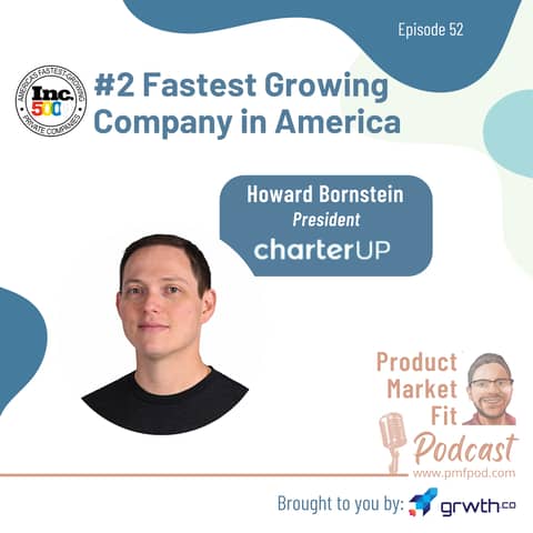 Ep52: How this startup became the #2 fastest growing company in America — Product Market Fit podcast (#startups #growth)