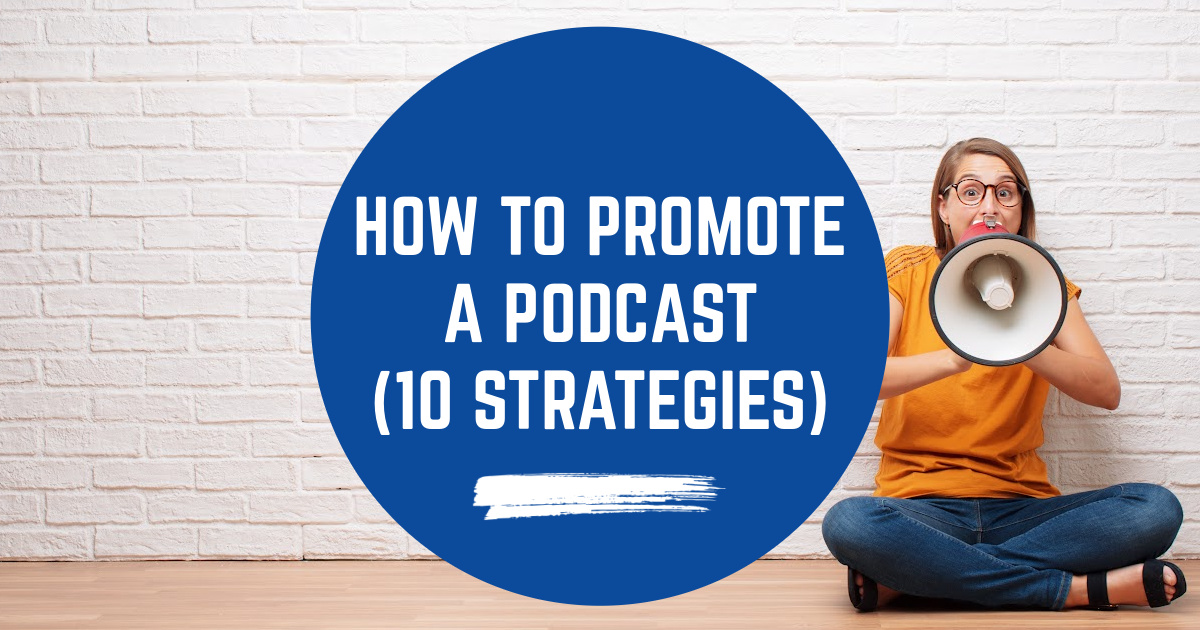 Top 10 Ways To Promote Your Podcast image