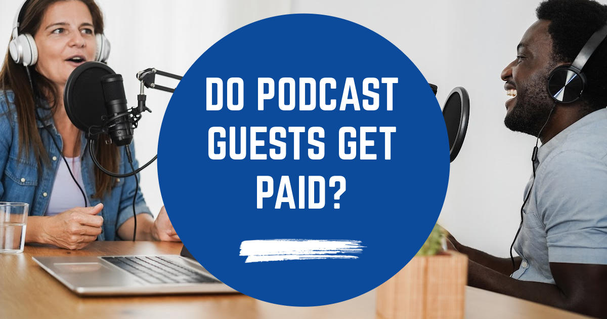 Do Podcast Guests Get Paid? image