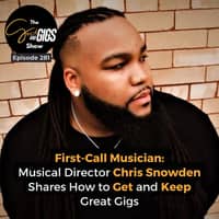 First-Call Musician: Musical Director Chris Snowden Shares How to Get and Keep Great Gigs