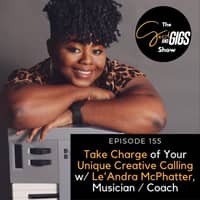 Take Charge of Your Unique Creative Calling w/ Le'Andra McPhatter, Musician / Coach