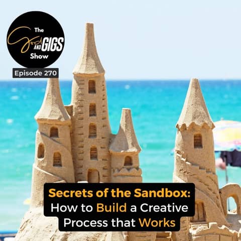 Secrets of the Sandbox: How to Build a Creative Process that Works