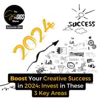 Boost Your Creative Success in 2024: Invest in These 3 Key Areas