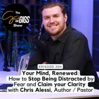 Your Mind, Renewed: How to Stop Being Distracted by Fear and Claim your Clarity w/ Chris Alessi, Author / Pastor