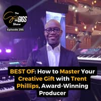 BEST OF: How to Master Your Creative Gift with Trent Phillips, Award-Winning Producer