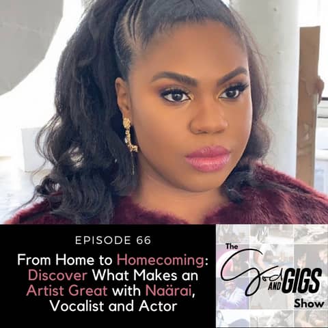 From Home to Homecoming: Discover What Makes an Artist Great with Naärai, Vocalist and Actor