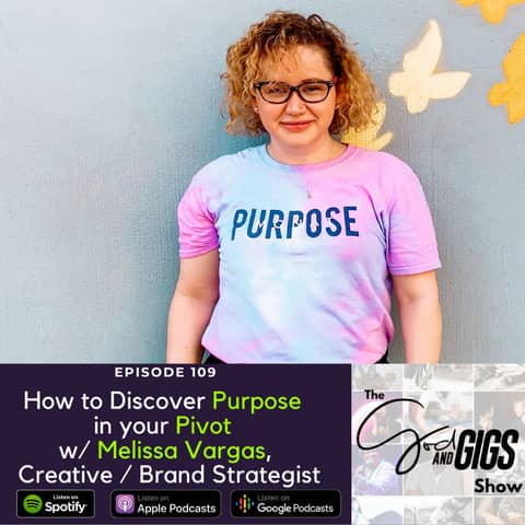How to Discover Purpose in your Pivot w/ Melissa Vargas,  Creative / Brand Strategist