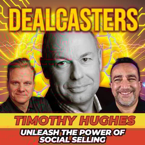 Timothy Hughes -  Unleash The Power Of Social Selling