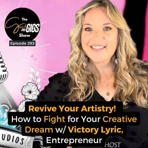 Revive Your Artistry: How to Fight for Your Creative Dream w/ Victory Lyric, Entrepreneur