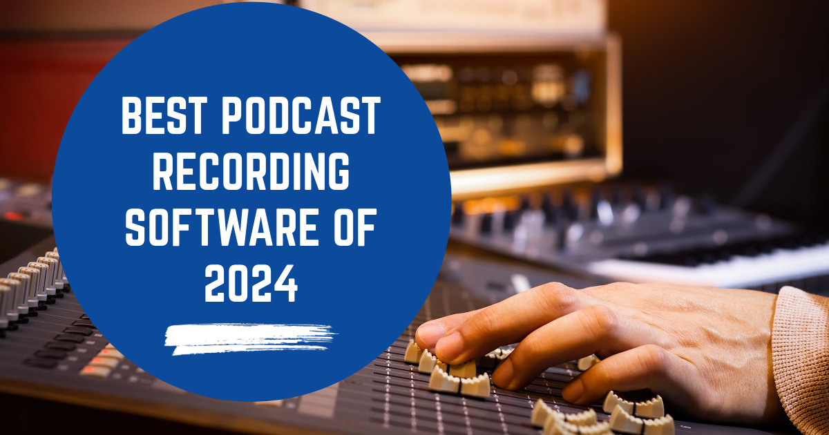 5 Best Podcast Recording Software of 2024 image