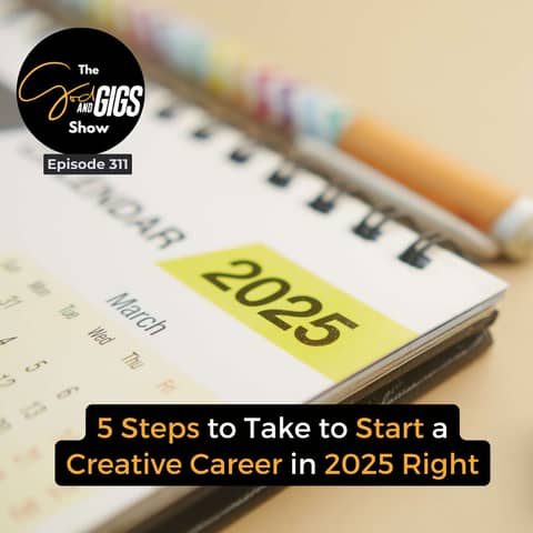 5 Steps to Take to Start a Creative Career in 2025 Right