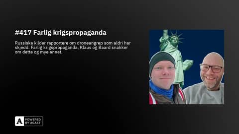 #417 Farlig krigspropaganda