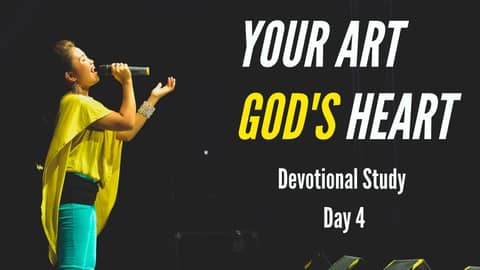 Your Art, God's Heart -Day 4: Who Owns Your Gift?