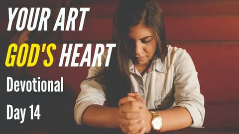 Your Art, God's Heart - Day 14: The True Nature of Giving