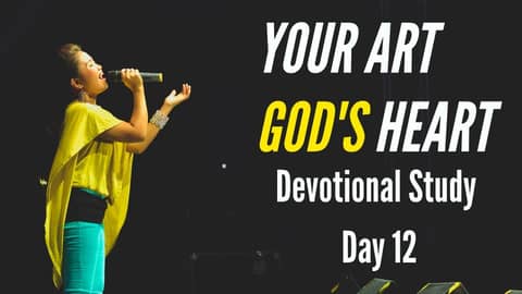 Your Art, God's Heart - Day 12: Seedtime and Harvest