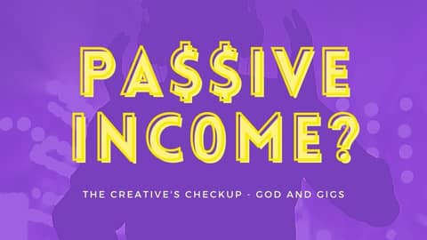 Passive Income for Creatives: Mission Impossible or Open Opportunity?