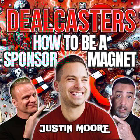 How To Be A Sponsor Magnet With Justin Moore
