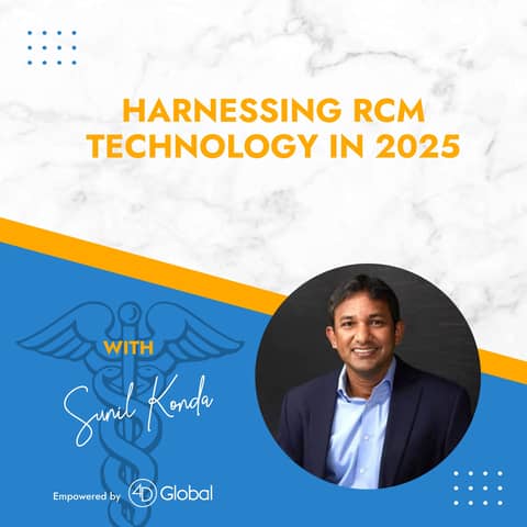 Harnessing RCM Technology in 2025 with Sunil Konda