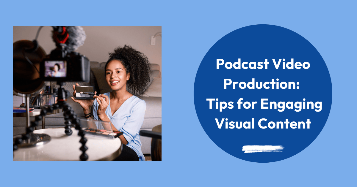Podcast Video Production: image