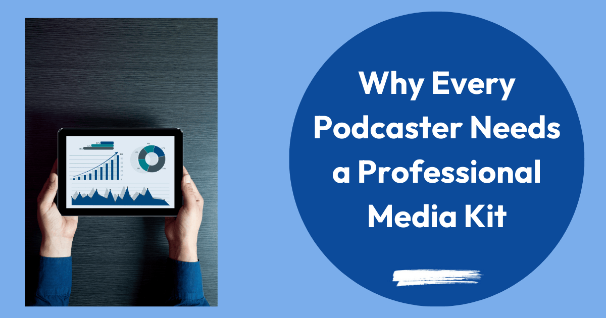 Podcast Media Kit: What It Is and How to Create One image