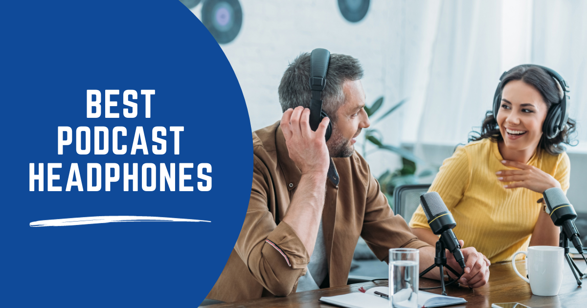 The Ultimate Podcasting Headphones Guide: How to pick the right ones for you image
