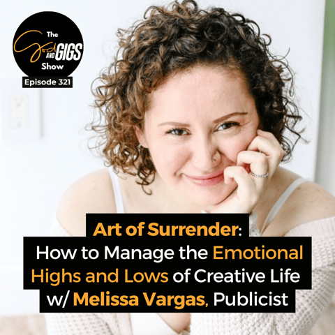 Art of Surrender: How to Manage the Emotional Highs and Lows of Creative Life