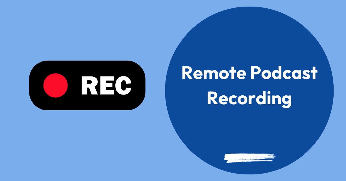 Remote Podcast Recording: Tools and Tips for High-Quality Audio image