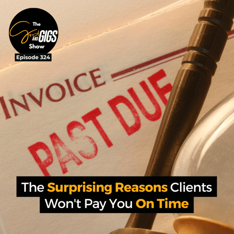 The Surprising Reasons Clients Won't Pay You On Time