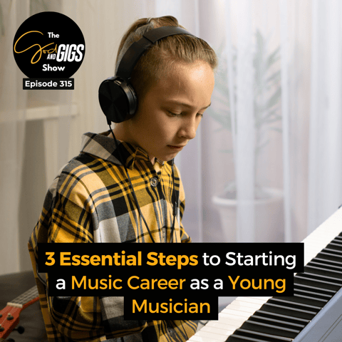 3 Essential Steps to Starting a Music Career as a Young Musician