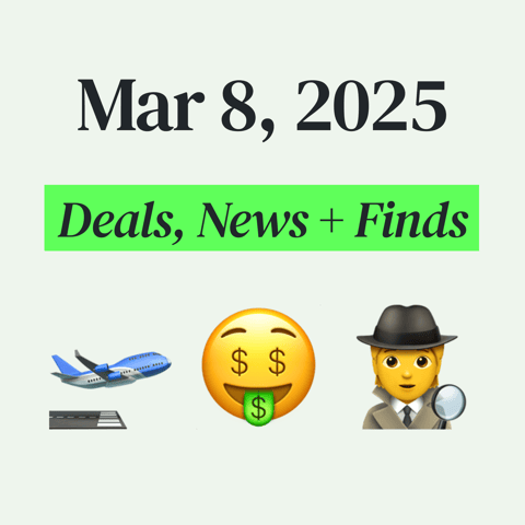 🤑 My Top Finds, Latest Deals, and Best Recommendations (3/8/25)