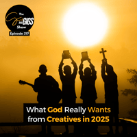 What God Really Wants from Creatives in 2025
