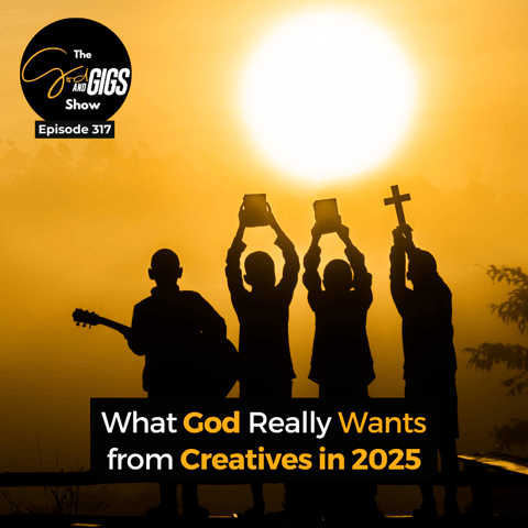 What God Really Wants from Creatives in 2025